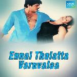 Ennai Thalatta Varuvalaa (2003)